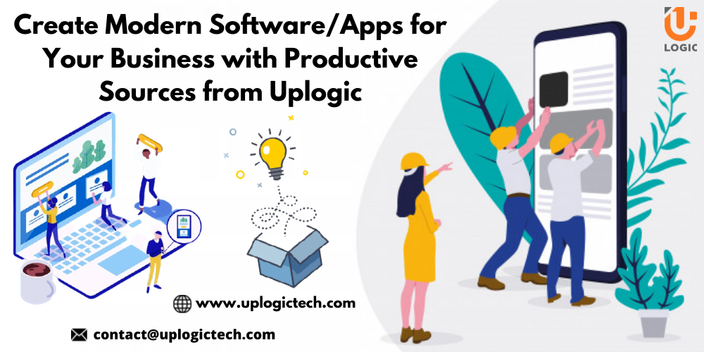 Create Modern Software/Apps for Your Business with Productive Sources from Uplogic