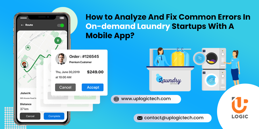 How to Analyze And Fix Common Errors In On-demand Laundry Startups With A Mobile App?