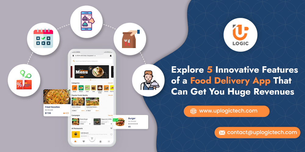 Explore 5 Innovative Features of a Food Delivery App That Can Get You Huge Revenues