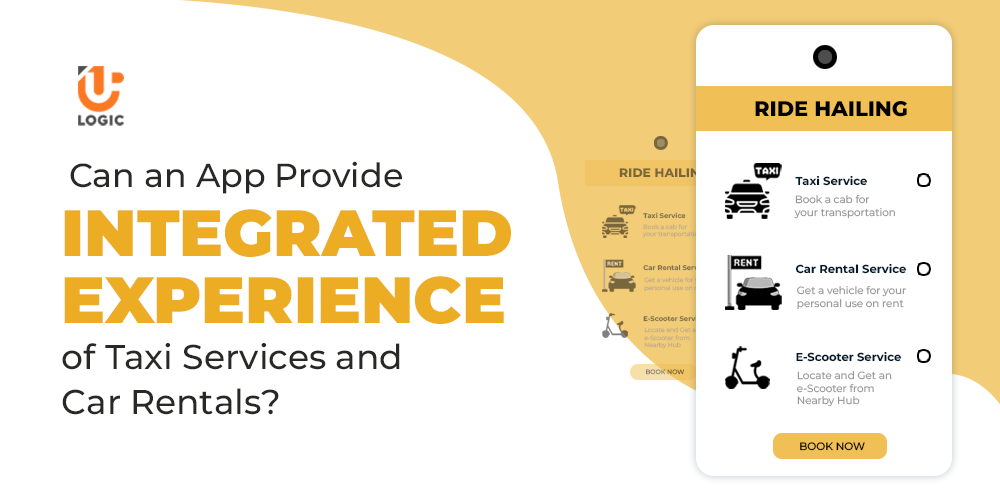 Can an App Provide Integrated Experience of Taxi Services and Car Rentals?