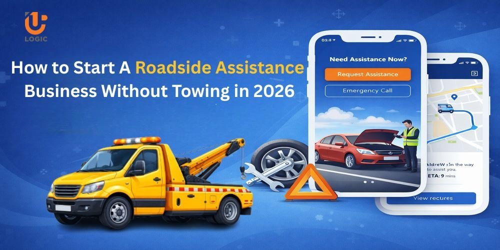 How to Start A Roadside Assistance Business Without Towing in 2026: Startup Guide