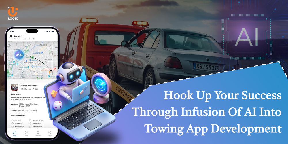 Hook Up Your Success Through Infusion Of AI Into Towing App Development
