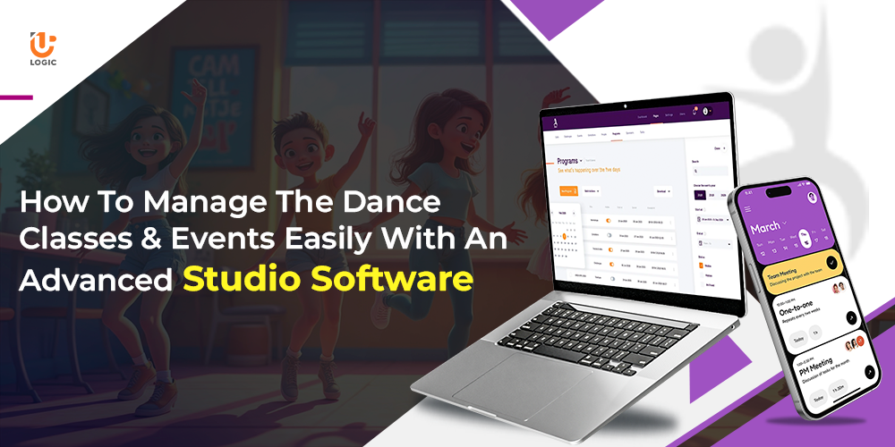 How To Manage The Dance Classes and Events Easily with An Advanced Studio Software