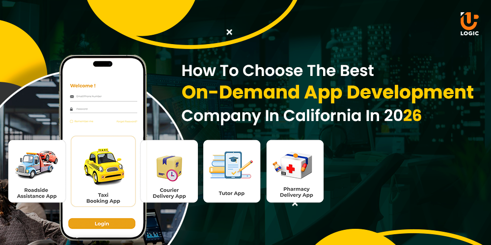 On-Demand App Development Company In California